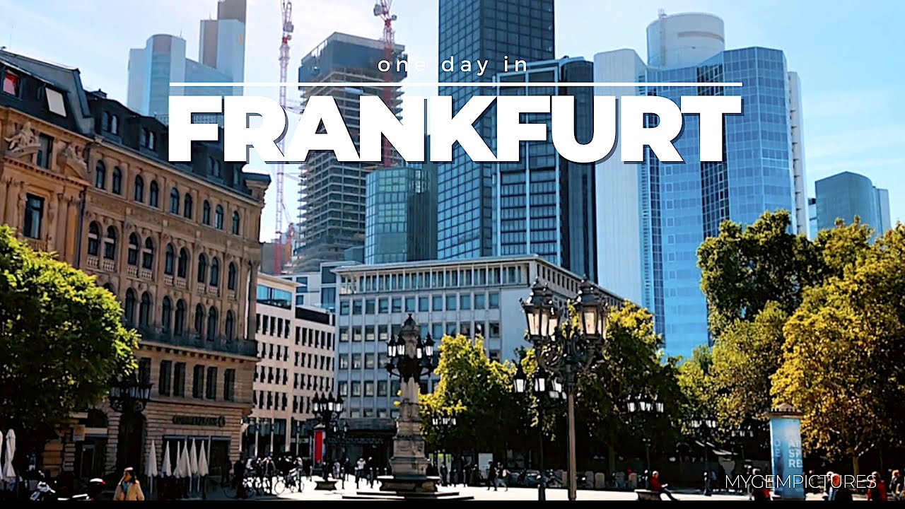 ONE DAY IN FRANKFURT (GERMANY) 🇩🇪 | Time lapse walk through an amazing city | Enjoy! - YouTube
